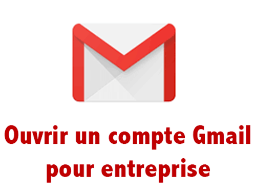 Comment créer une adresse gmail pour entreprise
