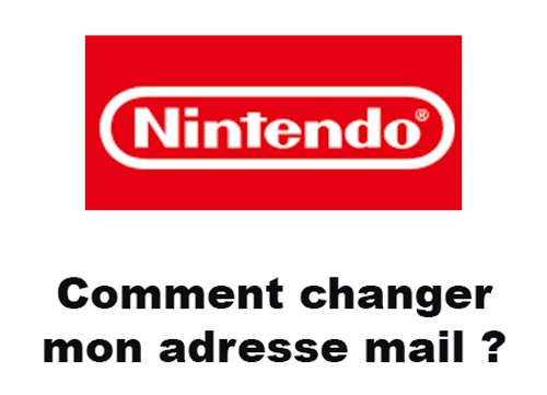 Changer adresse mail Nintendo Switch