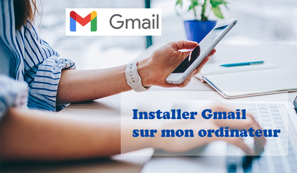 Télécharger Gmail sur Windows 10