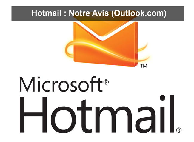 Hotmail  Outlook avis et test