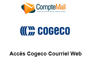 Les étapes de connexion à Cogeco Webmail