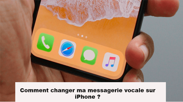 Comment changer sa messagerie vocale sur iphone 7