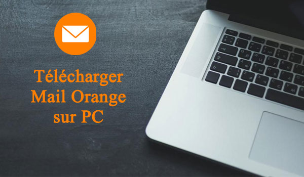 Installer messagerie Orange Mail sur Windows