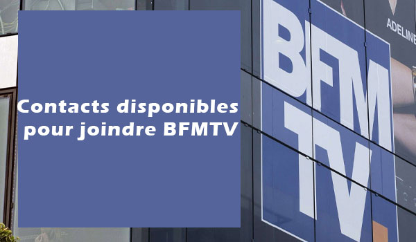 Autres canaux de contact disponible pour joindre BFMTV
